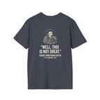 Well This Is Not Great Back Print T-Shirt