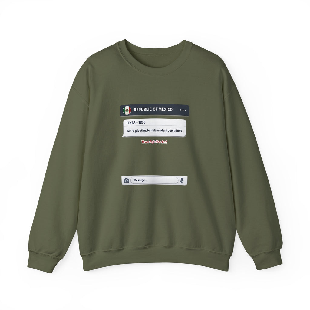 Texas Independence Group Chat Sweatshirt