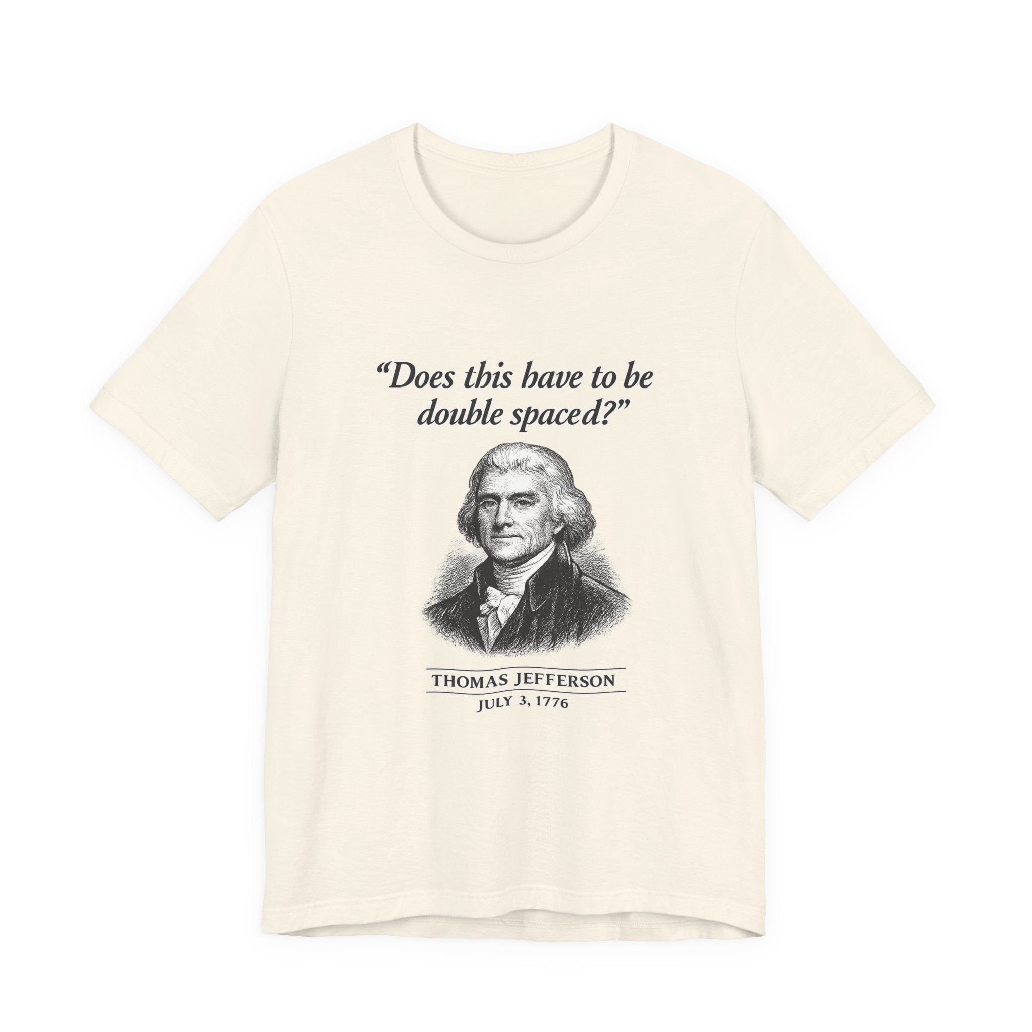 Thomas Jefferson Procrastination Double Spaced Premium Tee