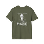 Eisenhower Planning Everything Back Print T-Shirt