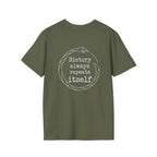 History Always Repeats Back Print T-Shirt