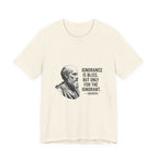 Socrates Ignorance Is Bliss Quote Premium Tee