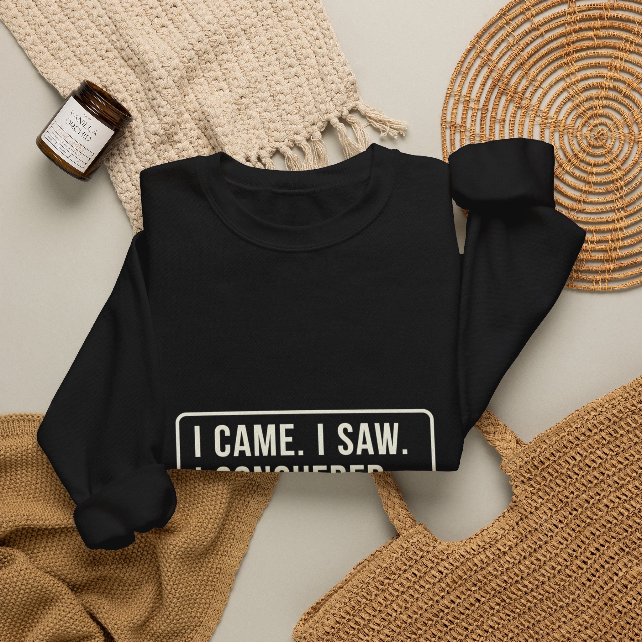 I Came I Saw I Sweatshirt