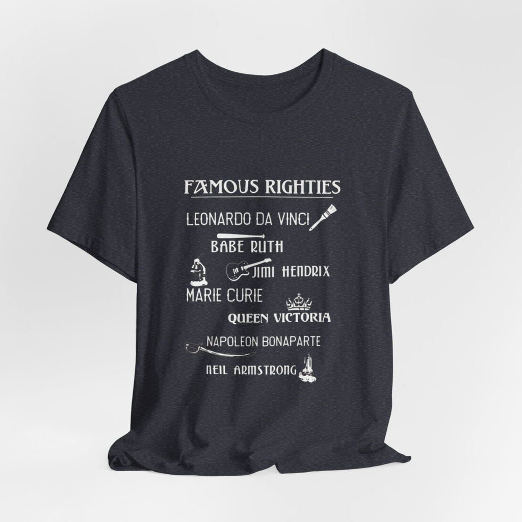 Famous Righties Premium Tee