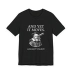 Galileo And Yet It Moves Premium Tee