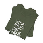 History Repeats Itself Premium Tee