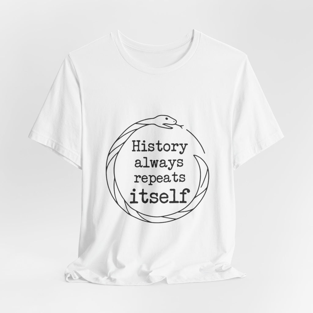 History Always Repeats Premium Tee