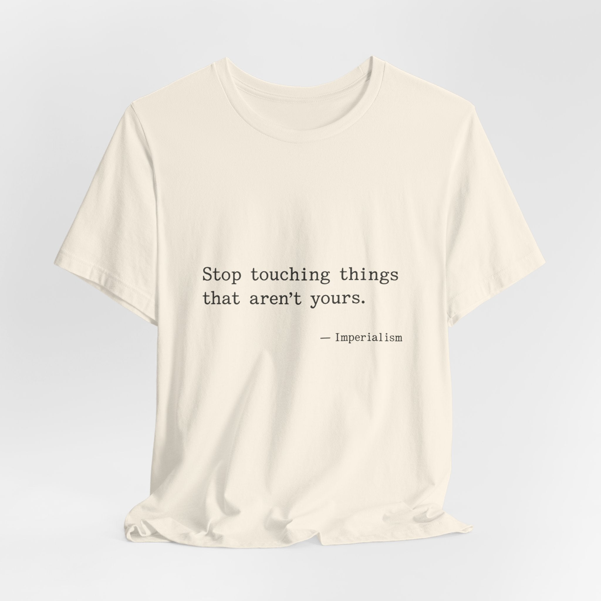 Imperialism Parental Warning Quote Premium Tee