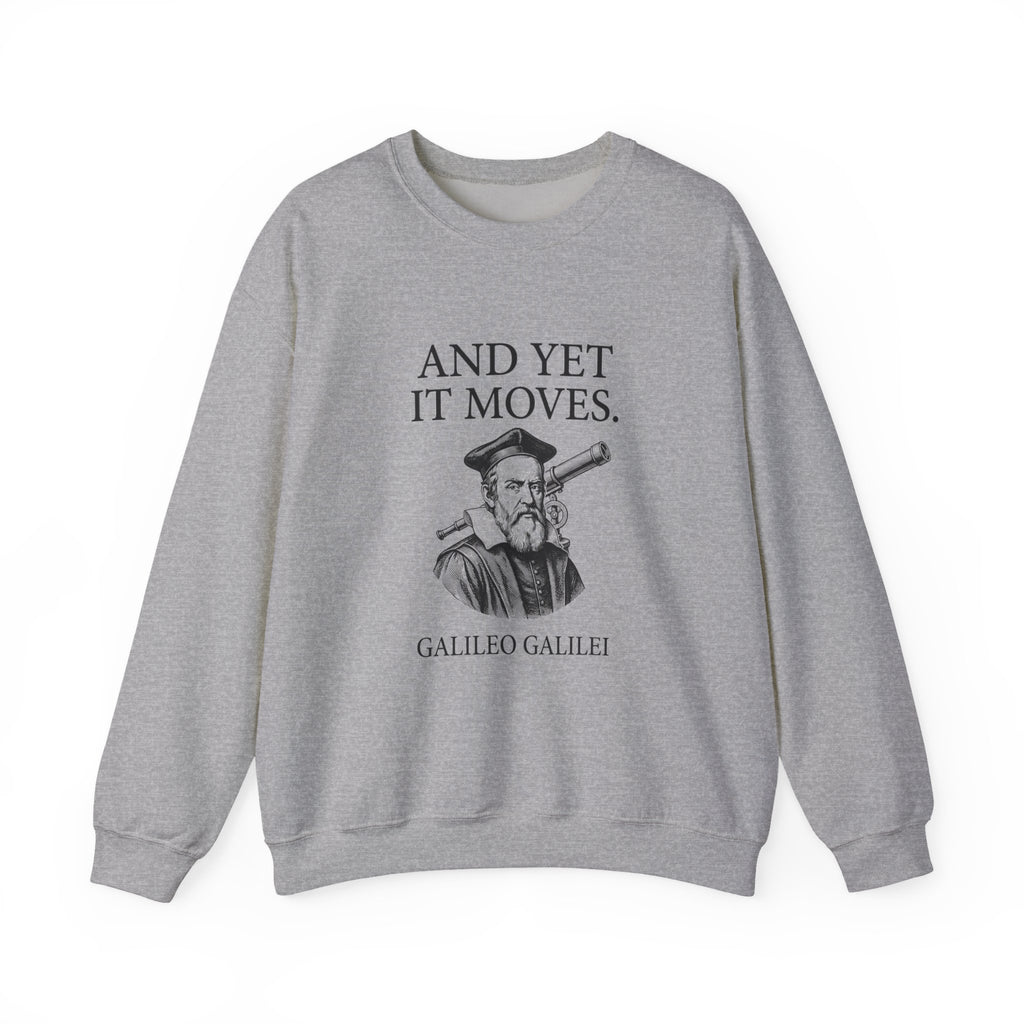 Galileo And Yet It Moves Sweatshirt