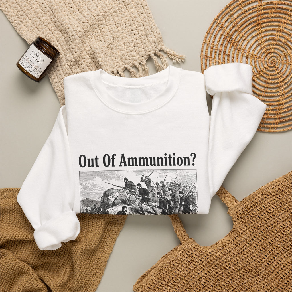 Out of Ammunition Fix Bayonets Sweatshirt