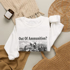 Out of Ammunition Fix Bayonets Sweatshirt