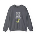History Repeats Itself Sweatshirt