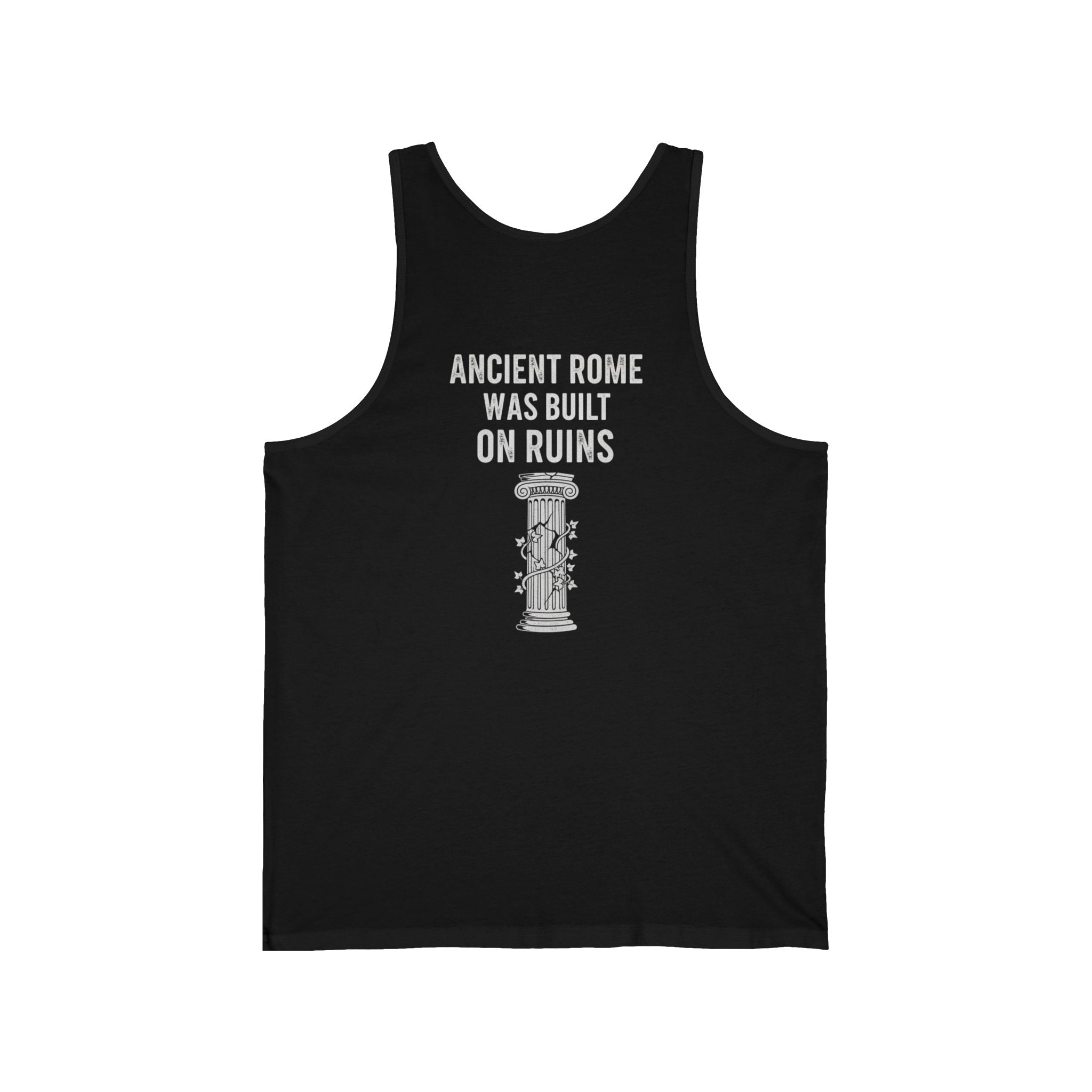 Ancient Rome Was Built On Back Print Tank Top