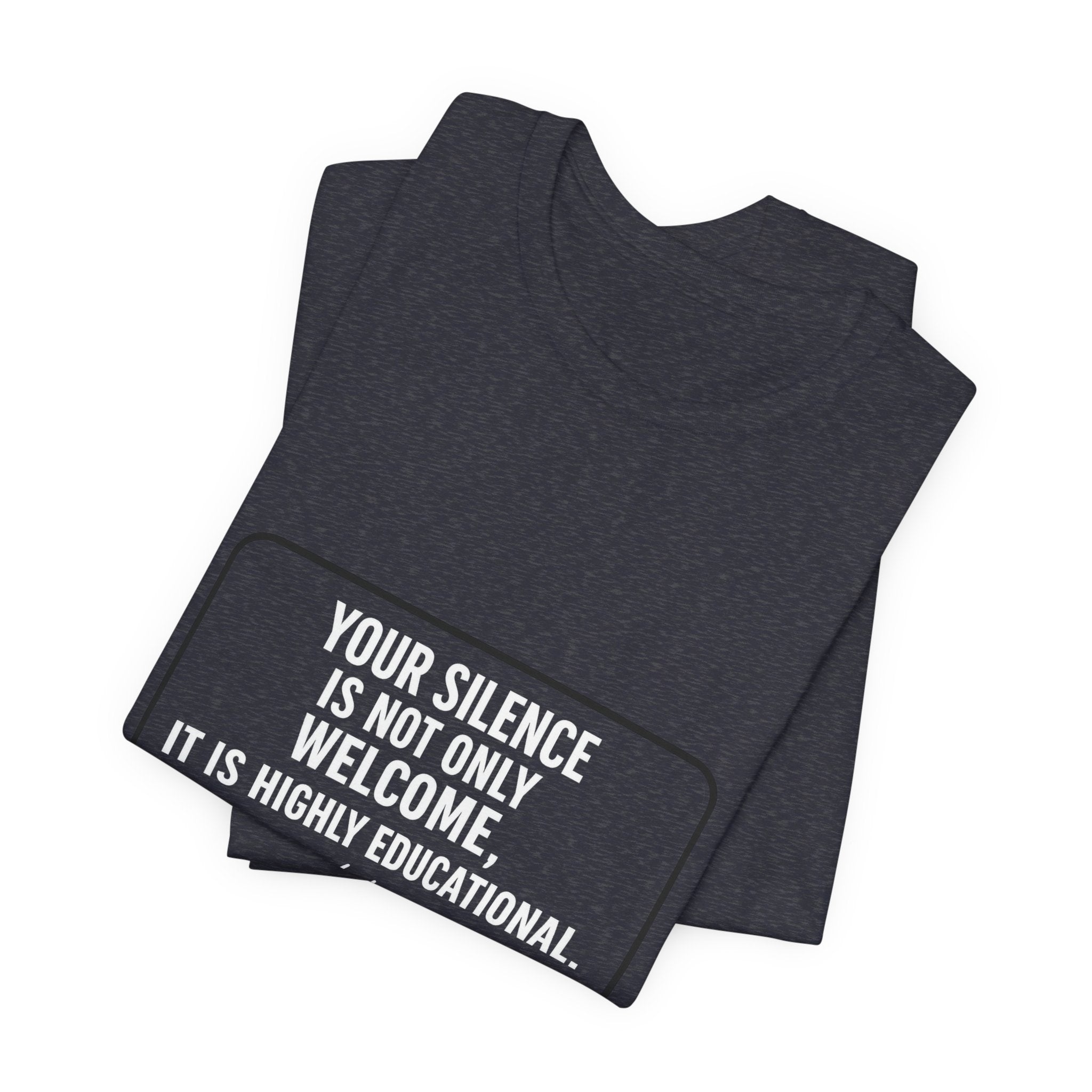 Your Silence Is Educational Premium Tee