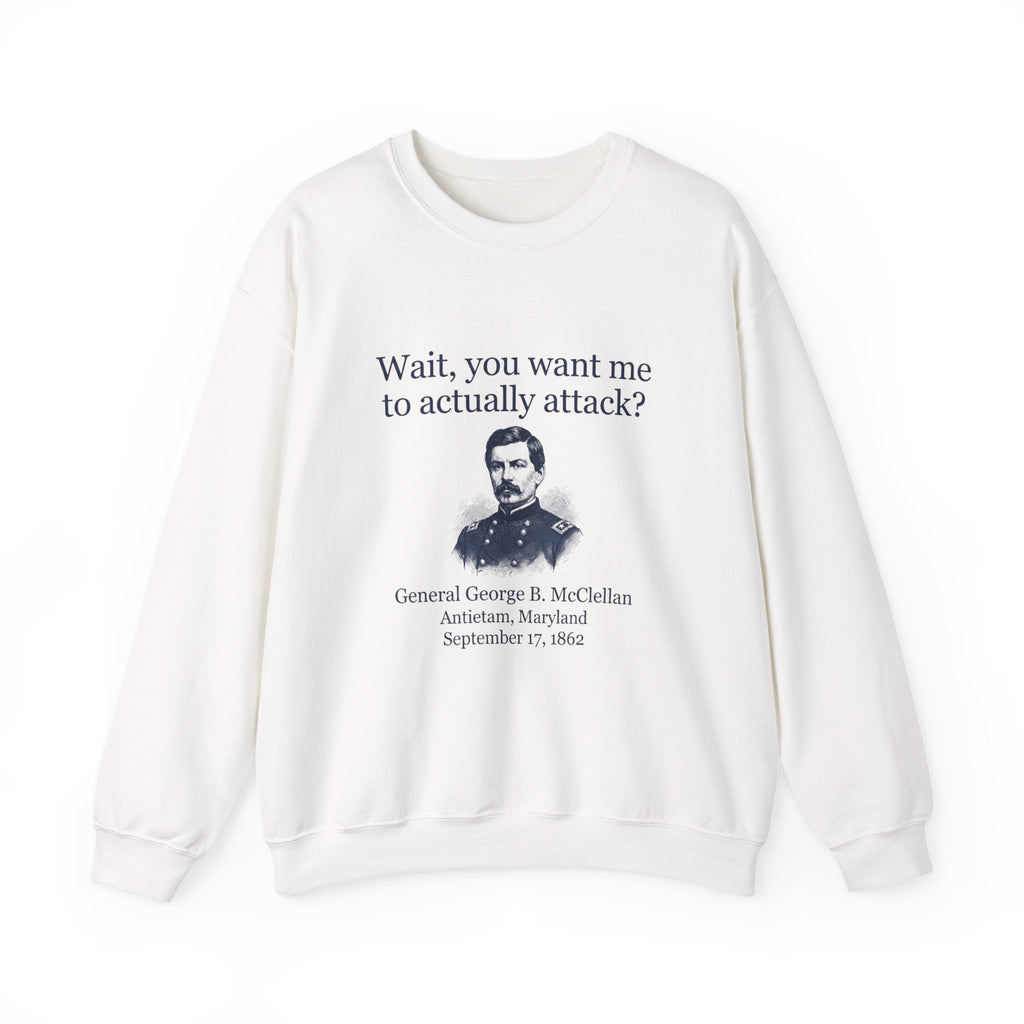 Mcclellan Antietam Attack Sweatshirt