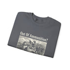 Out of Ammunition Fix Bayonets Sweatshirt