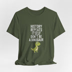 History Repeats Itself Premium Tee