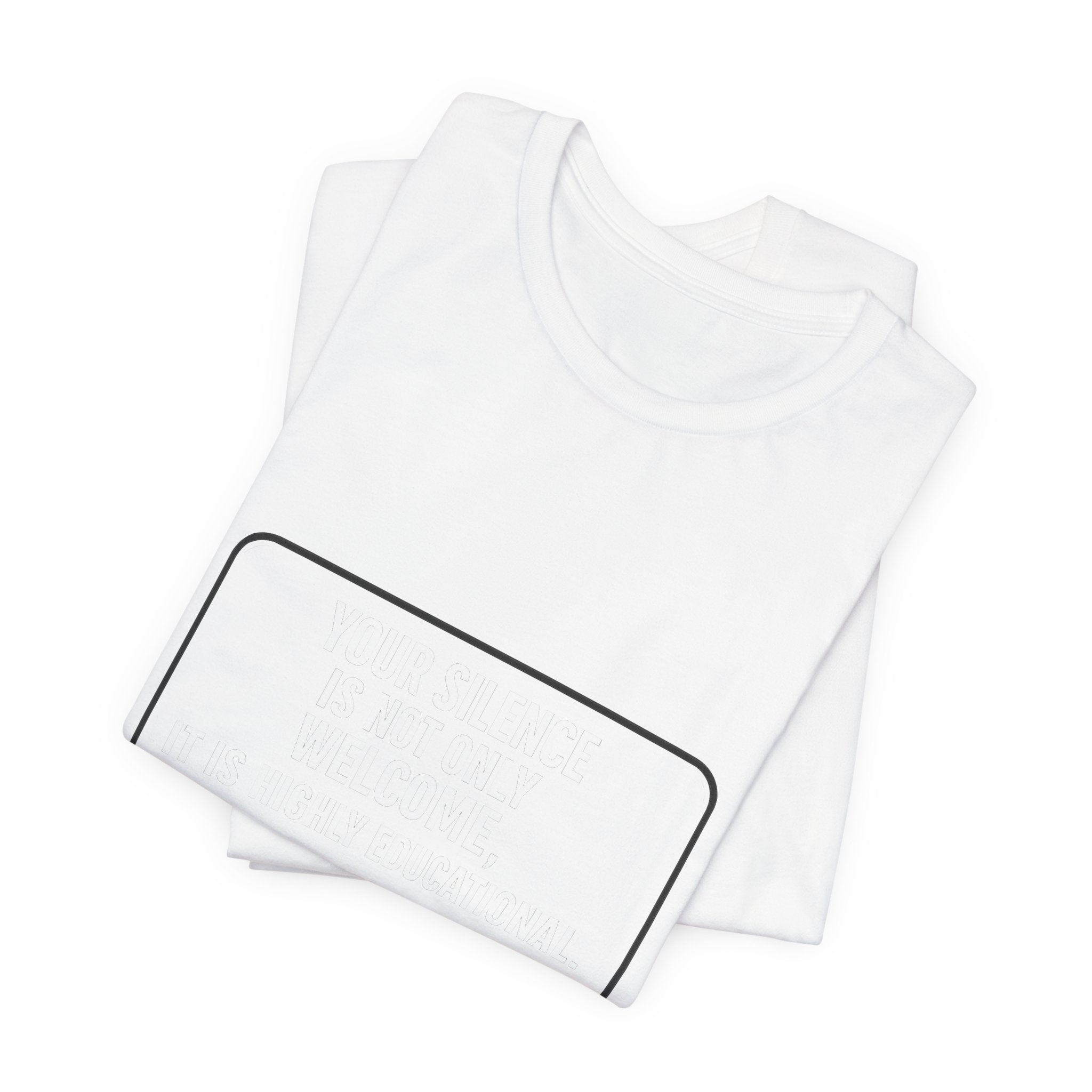 Your Silence Is Educational Premium Tee
