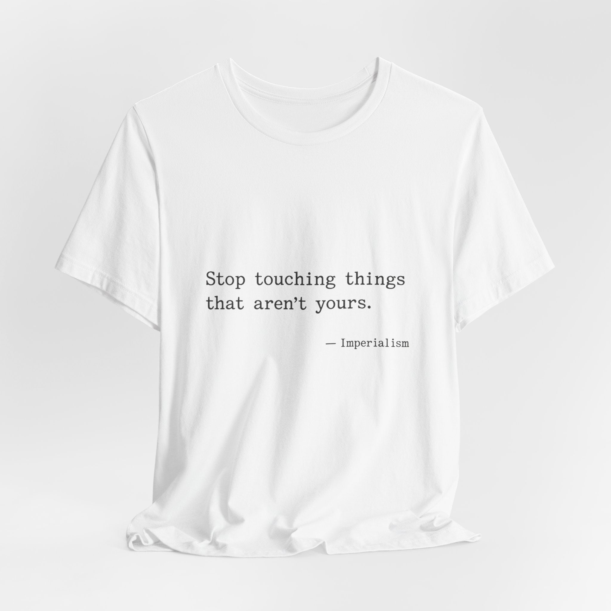 Imperialism Parental Warning Quote Premium Tee