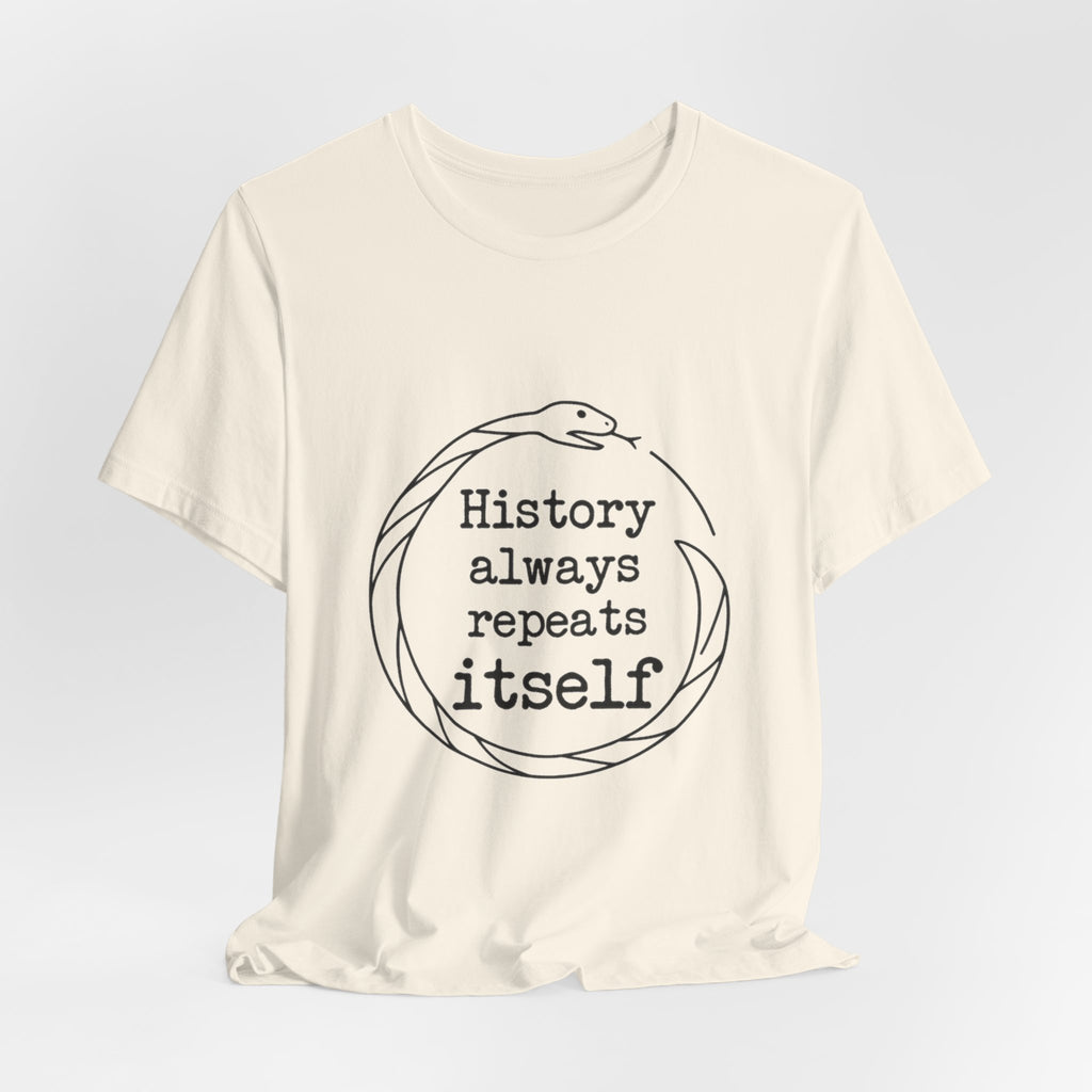 History Always Repeats Premium Tee