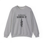 Archimedes Screw It Sweatshirt