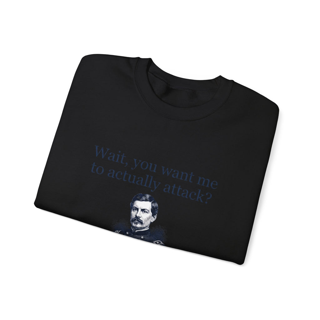 Mcclellan Antietam Attack Sweatshirt