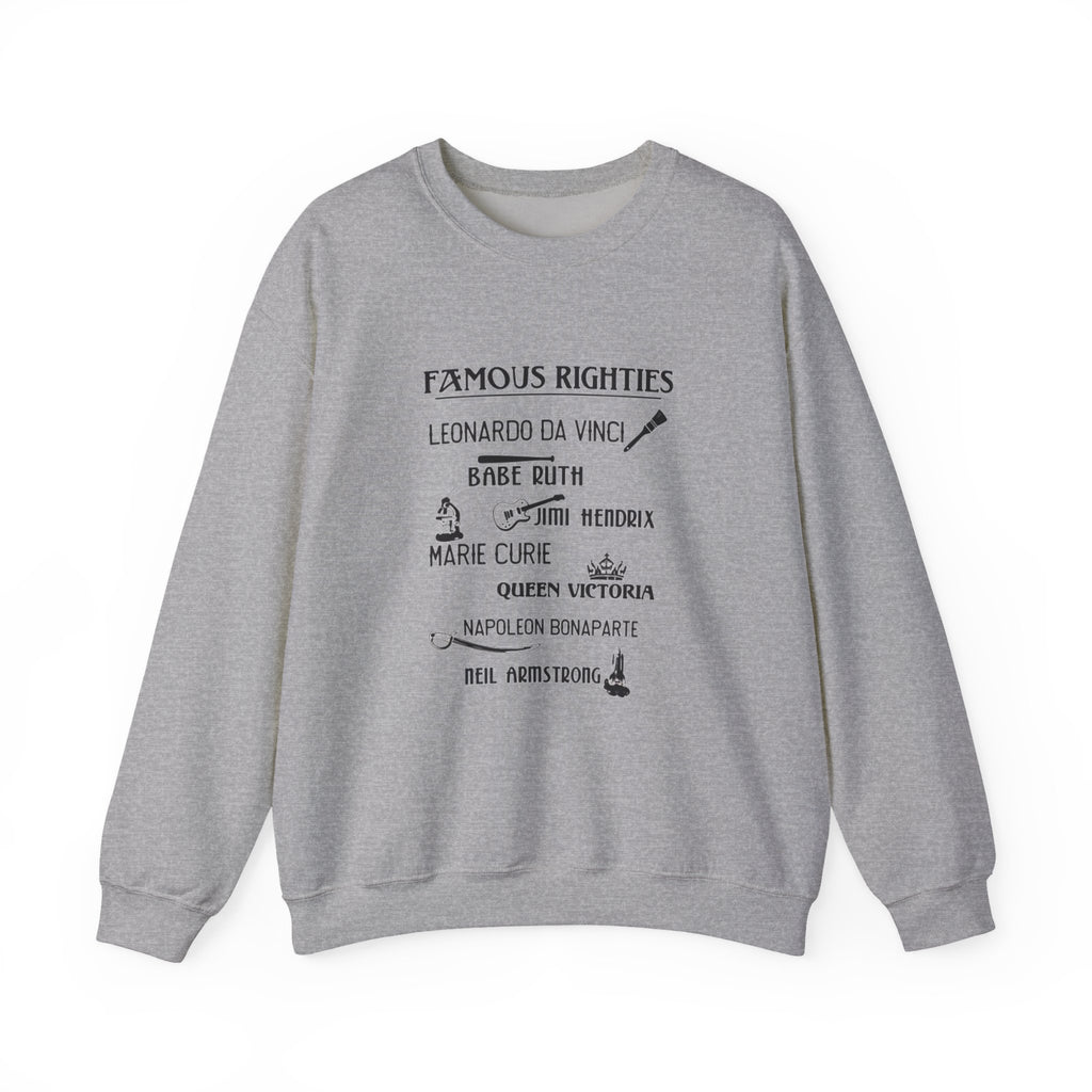 Famous Righties Sweatshirt