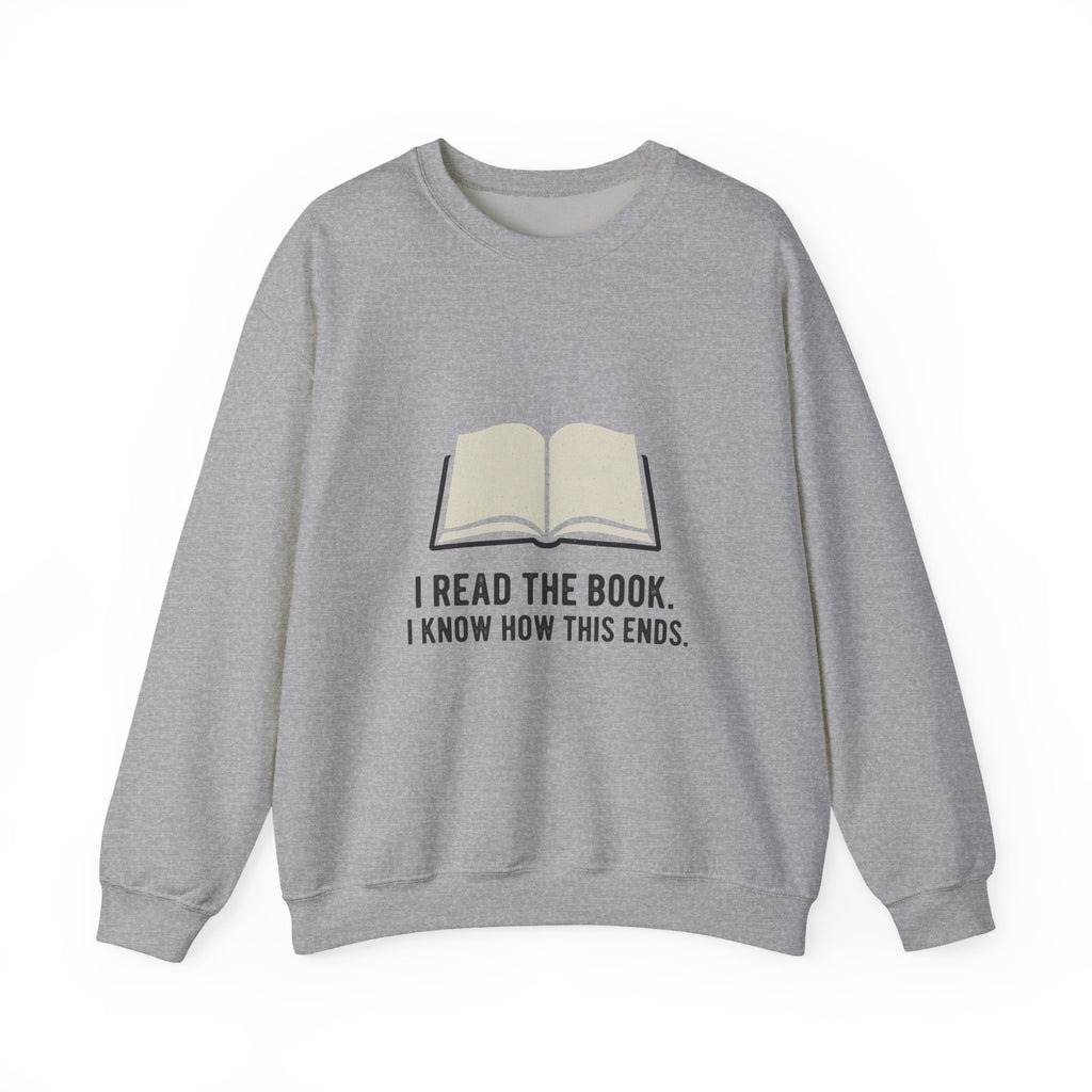 I Read The Book Sweatshirt