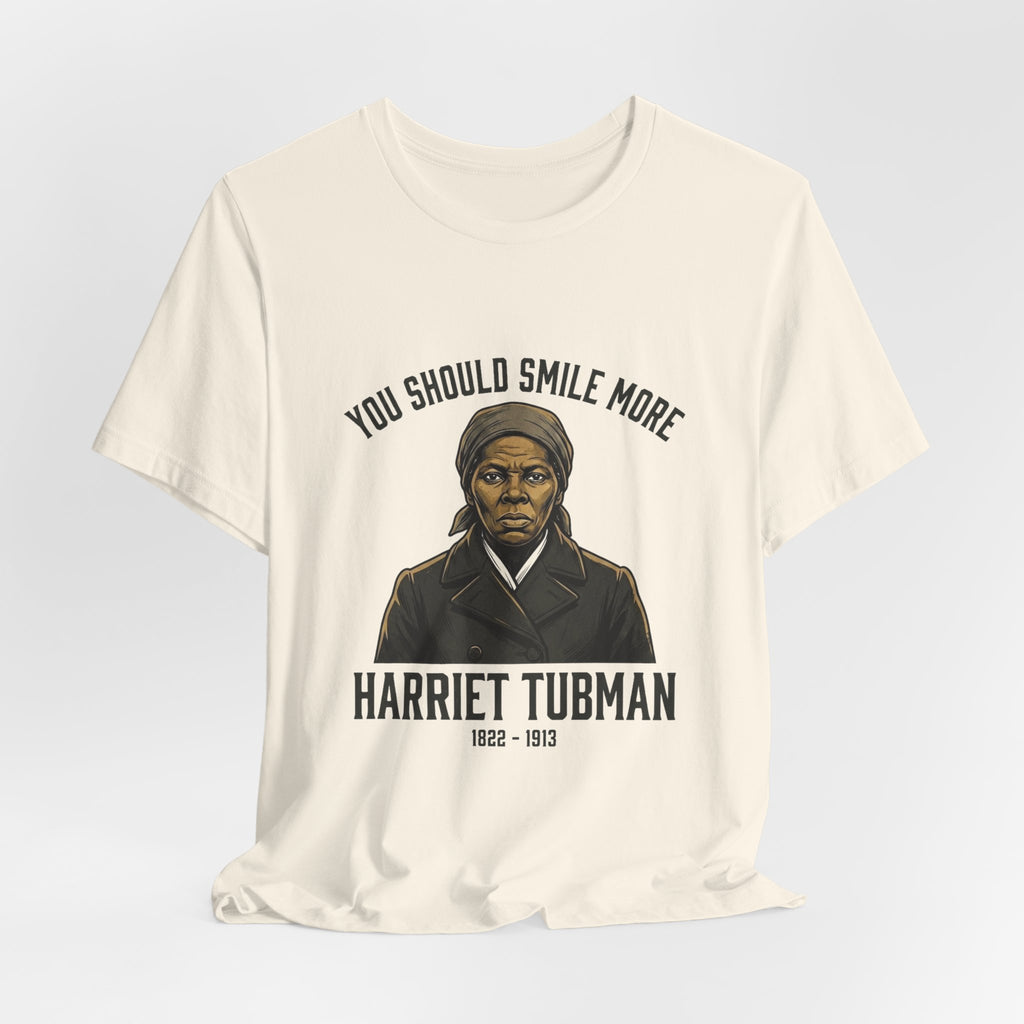You Should Smile More Harriet Premium Tee