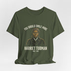 You Should Smile More Harriet Premium Tee