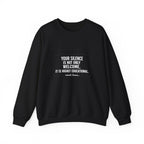 Your Silence Is Educational Sweatshirt