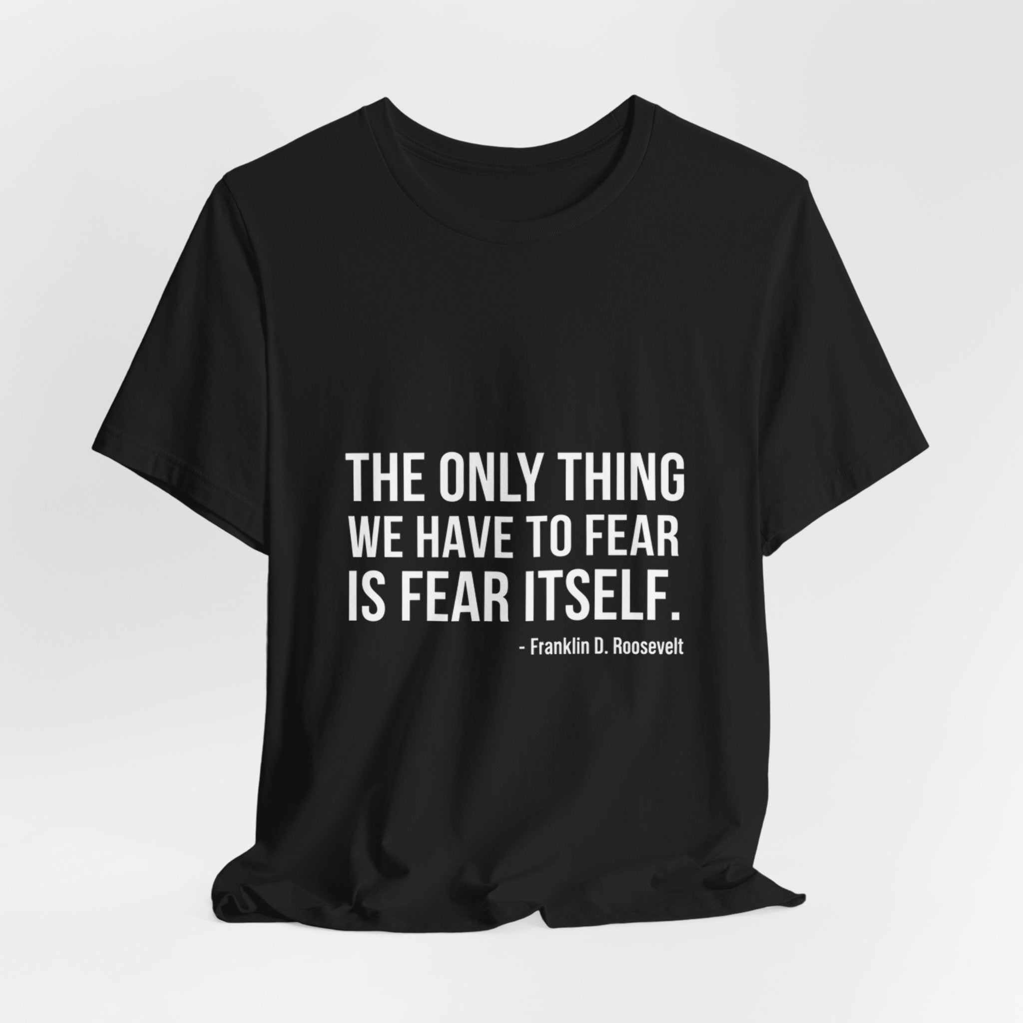 The Only Thing We Have Premium Tee