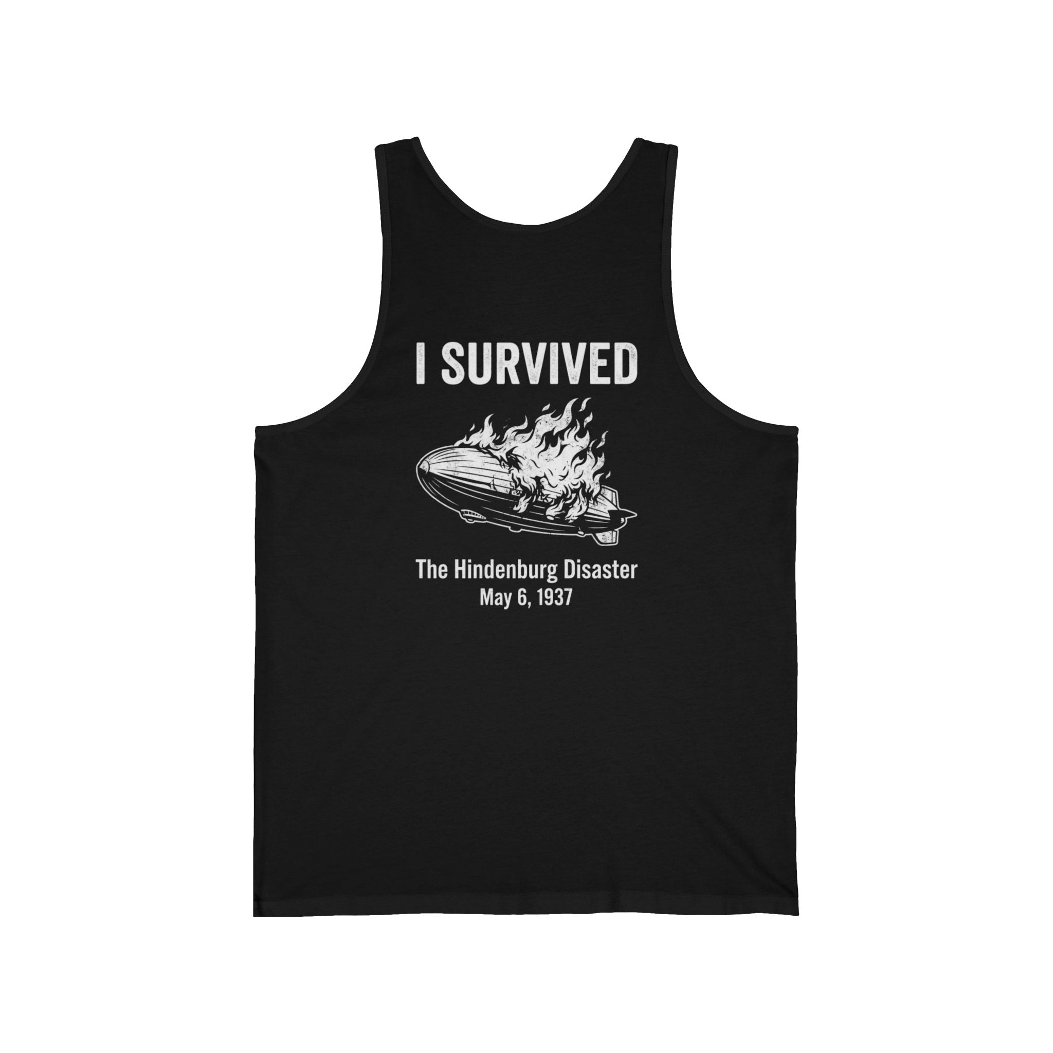 I Survived The Hindenburg Disaster Back Print Tank Top