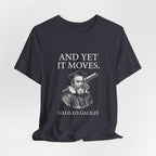 Galileo And Yet It Moves Premium Tee
