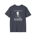 Eisenhower Planning Everything Back Print T-Shirt