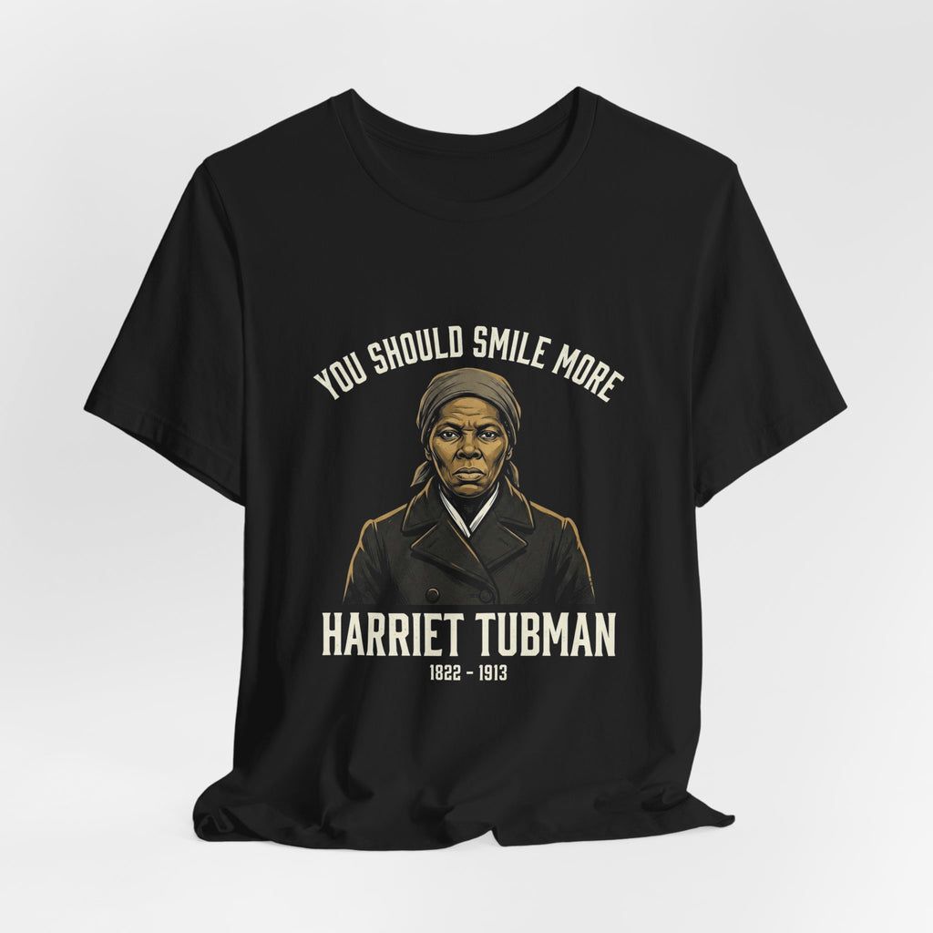 You Should Smile More Harriet Premium Tee