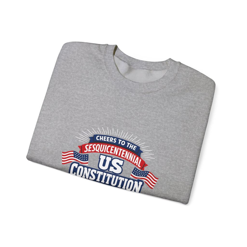 Cheers To The Sesquicentennial Us Sweatshirt