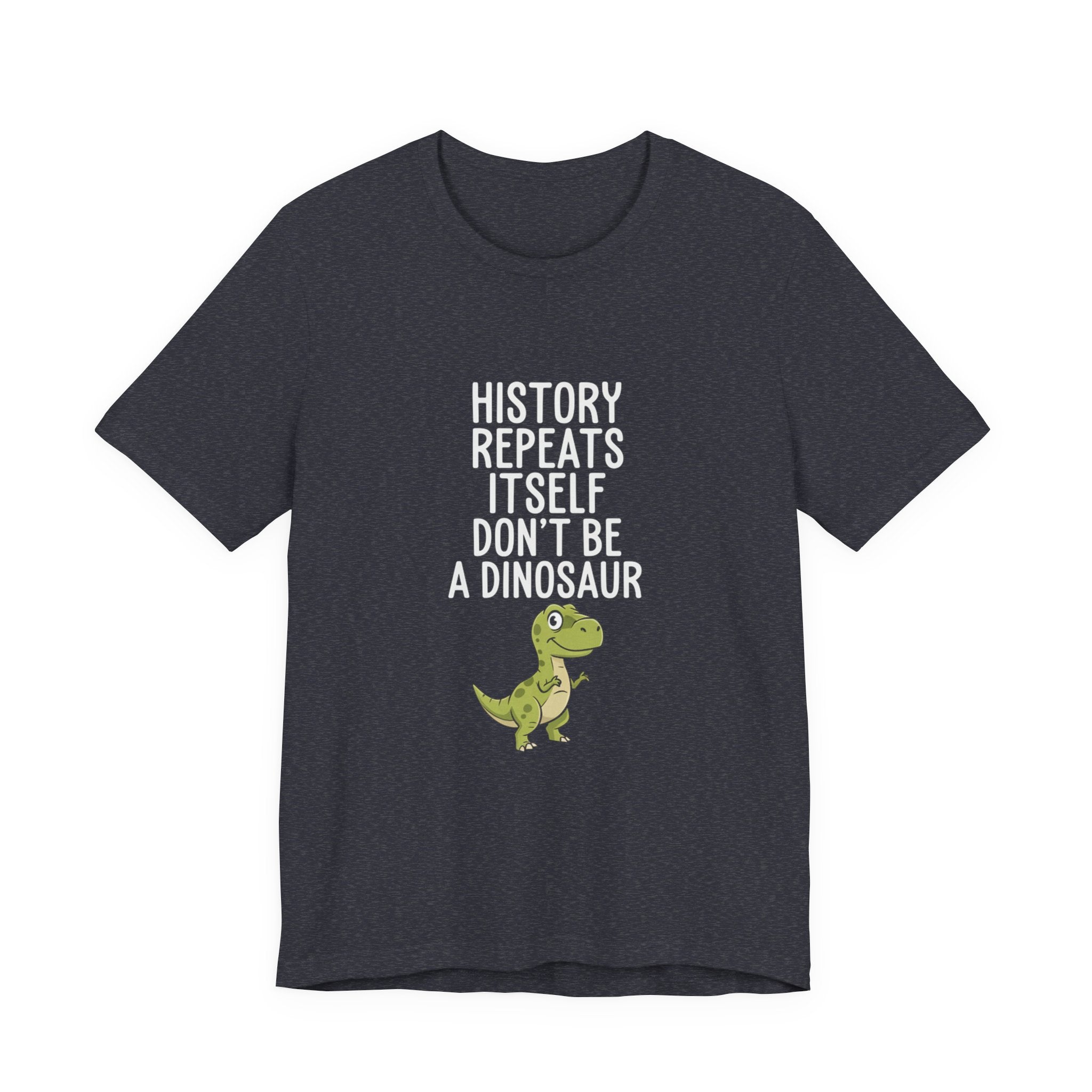 History Repeats Itself Premium Tee