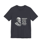 Socrates Ignorance Is Bliss Quote Premium Tee