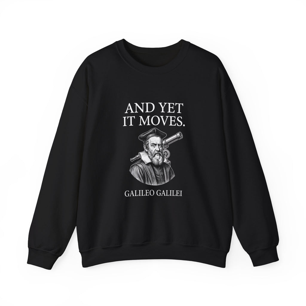 Galileo And Yet It Moves Sweatshirt