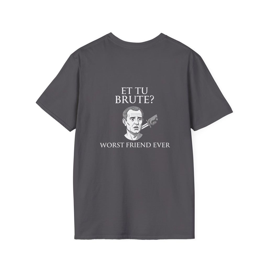 Et Tu Brute Back Print T-Shirt