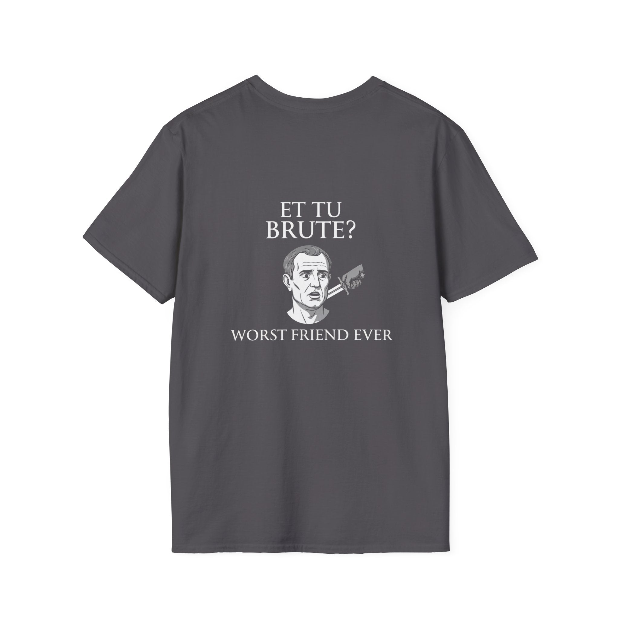 Et Tu Brute Back Print T-Shirt