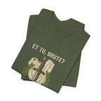 Et Tu Brute Julius Caesar Premium Tee