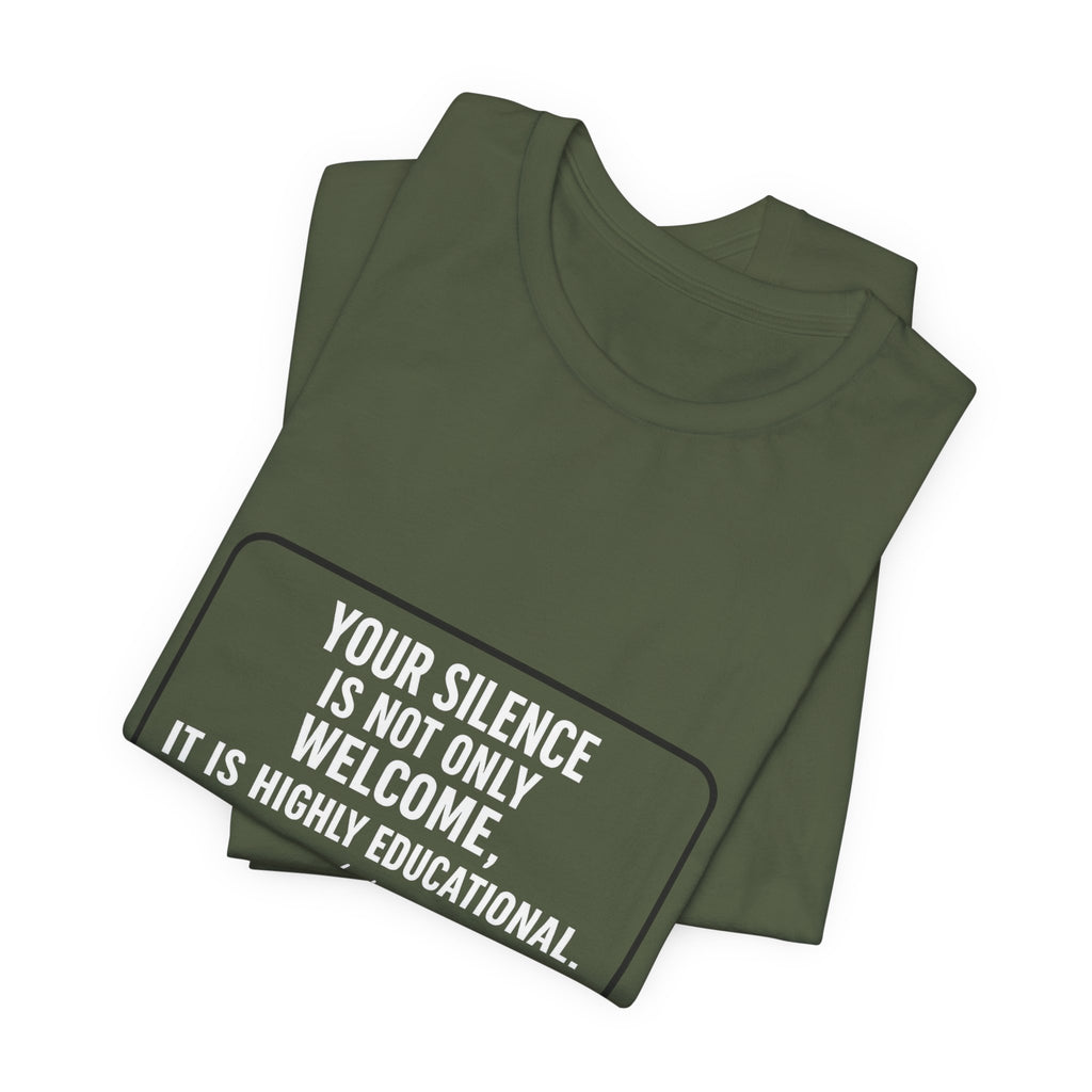 Your Silence Is Educational Premium Tee