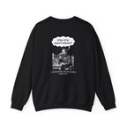 First Phone Call Panic Back Print Sweatshirt