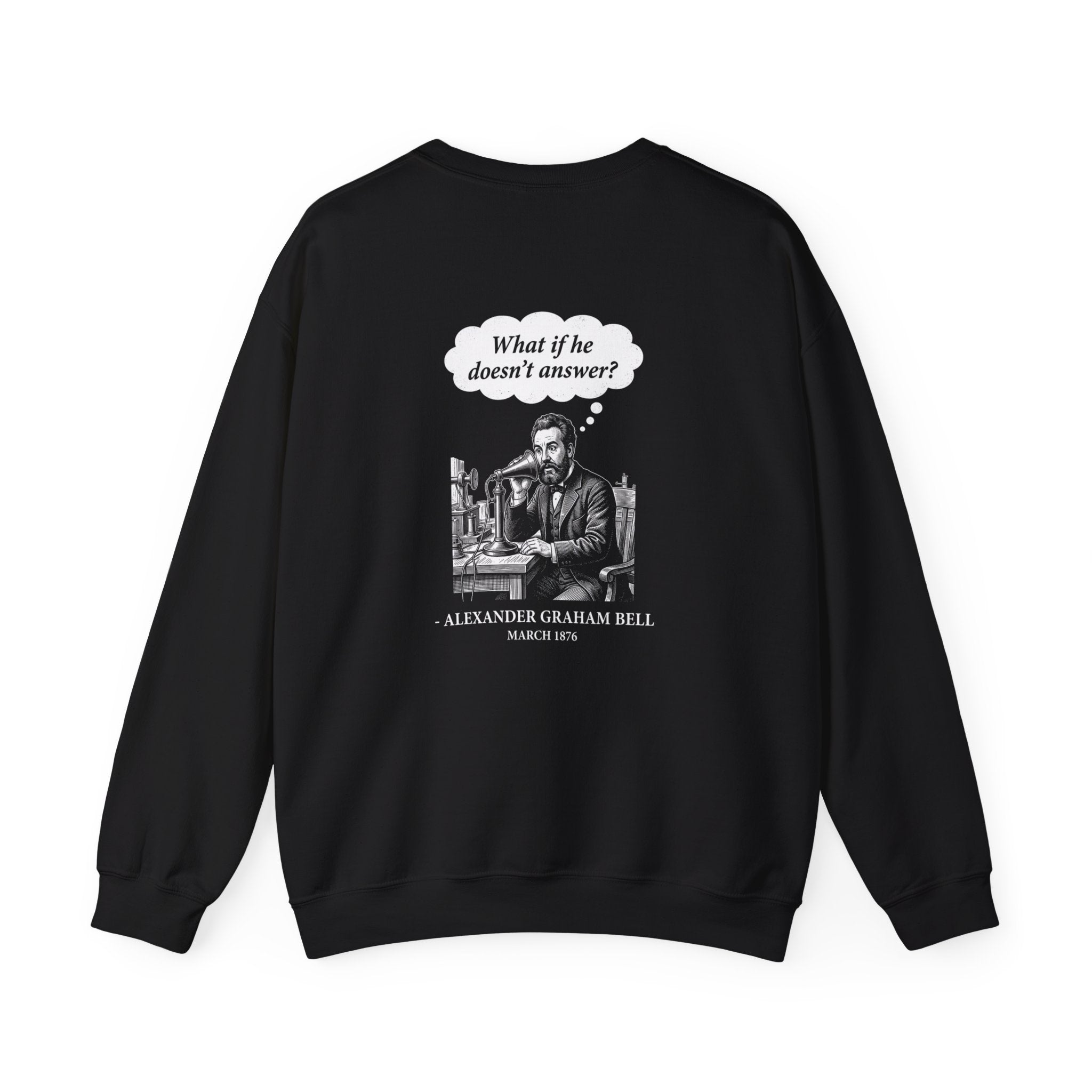 First Phone Call Panic Back Print Sweatshirt