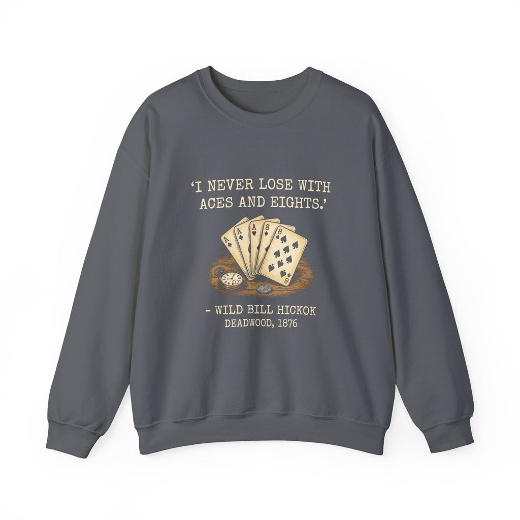 Dead Mans Hand Poker Sweatshirt