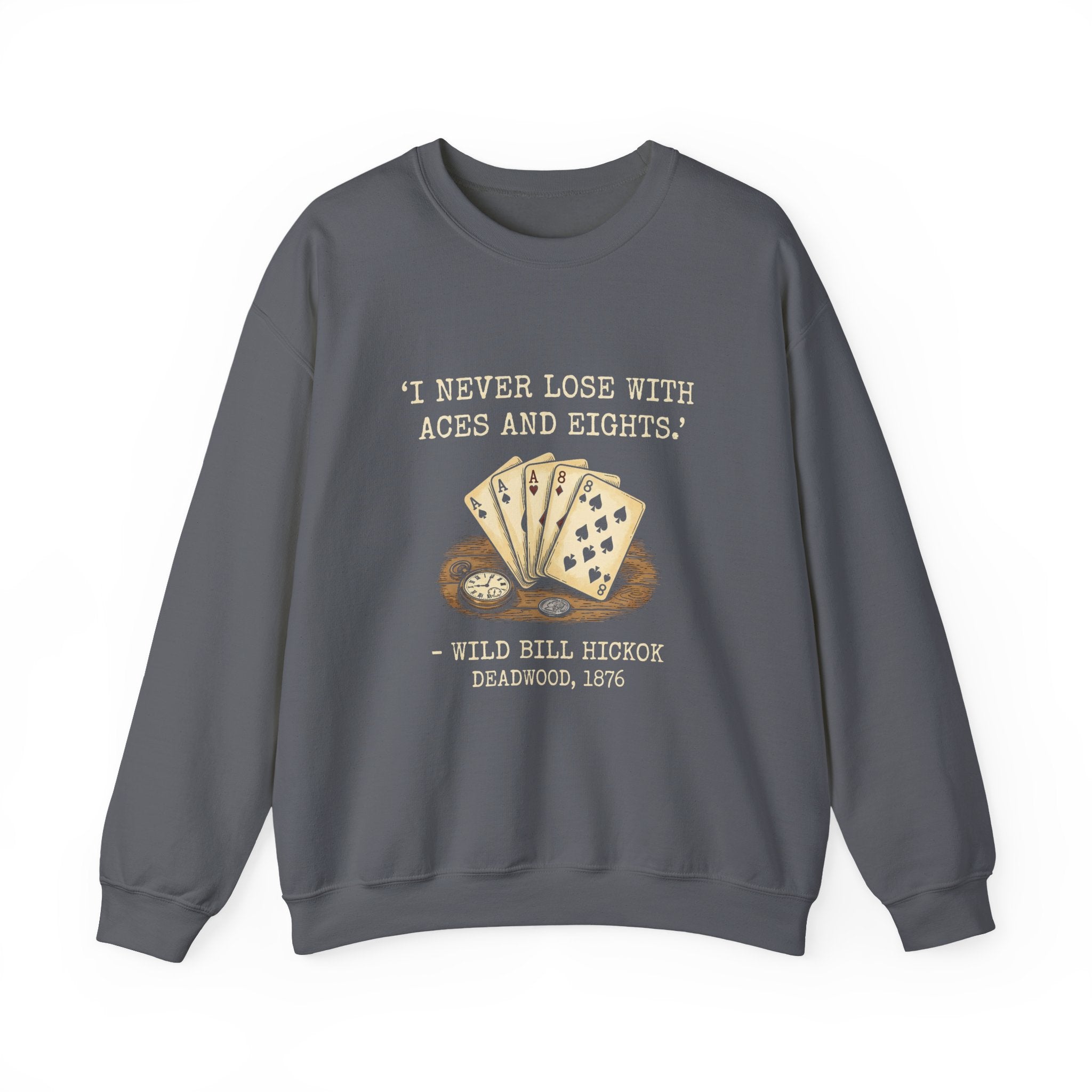 Dead Mans Hand Poker Sweatshirt