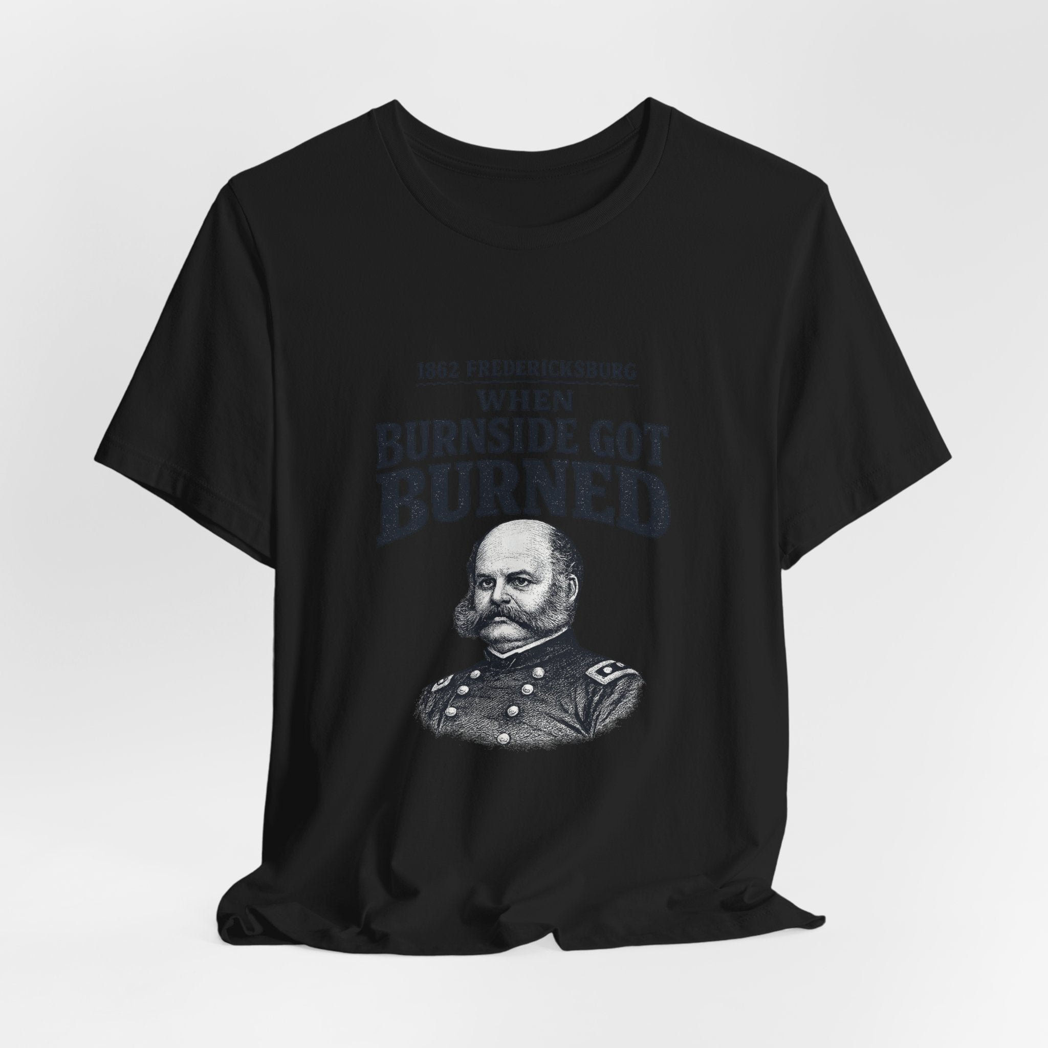 Fredericksburg Burnside Got Burned Vintage Premium Tee