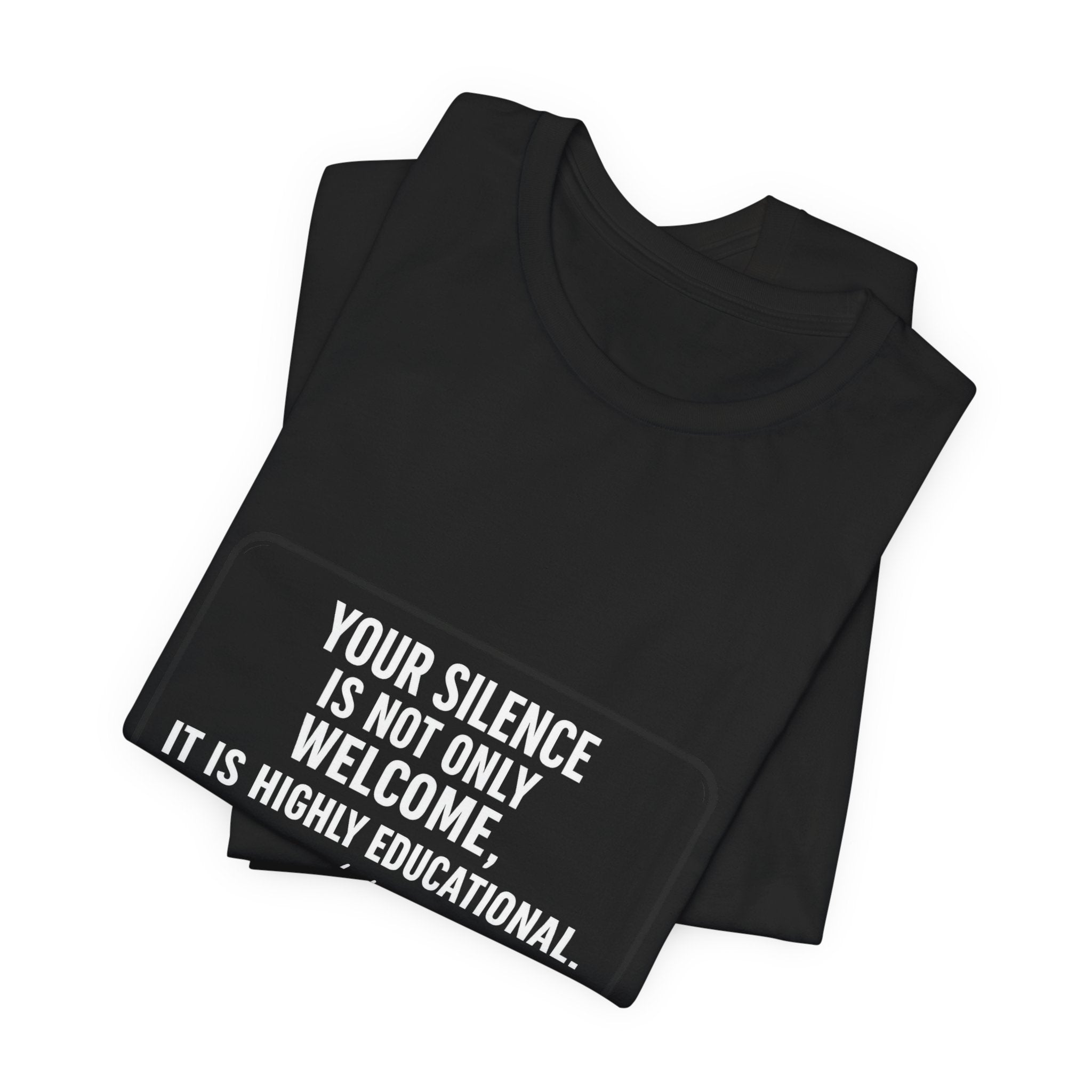 Your Silence Is Educational Premium Tee